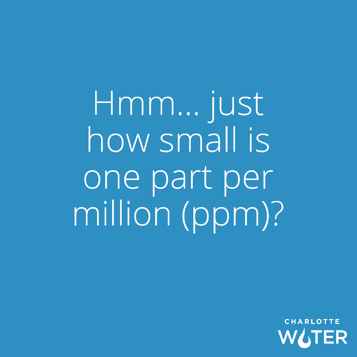 animated gif that is a blue card with white lettering explaining how much is 1 part per million